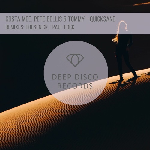 Costa Mee, Pete Bellis & Tommy - Quicksand (Original Mix)