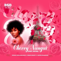 BSD MUSIC - CHERRY NANGAI (MixMaster. Fala-One).mp3