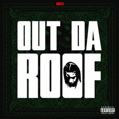 Out Da Roof