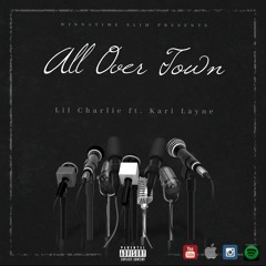 All Over Town ft. Kari Layne