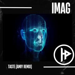 Taste (Amiy Remix)