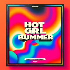 Blackbear - Hot Girl Bummer (Luca Rodriguez Remix)