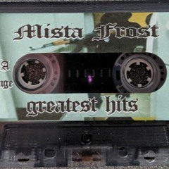 MISTA FROST - Bout My Green