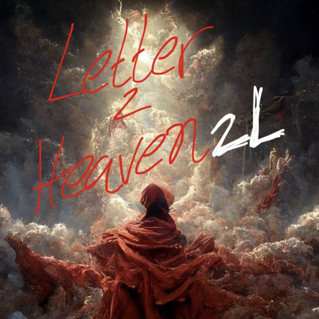 Stream Letter To Heaven by 2L | Listen online for free on SoundCloud