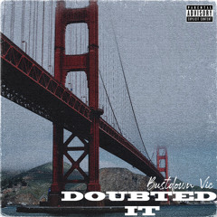 Doubted It (Prod. Energy)