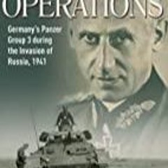 PDF book Panzer Operations: Germany's Panzer Group 3 During the Invasion of Russia, 1941 (Die We