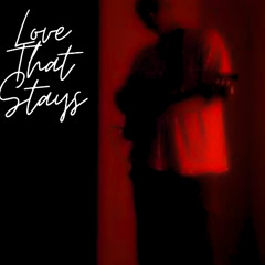 Love That Stays