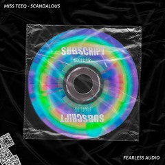 Mis Teeq - Scandalous (Subscript Bootleg) [FREE DOWNLOAD]