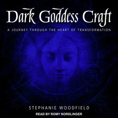 VIEW EBOOK 💞 Dark Goddess Craft: A Journey Through the Heart of Transformation by  S