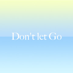 Don't let go (Voc. Odarka)