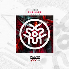 Evoxx - Thriller (Remake) | FREE DOWNLOAD