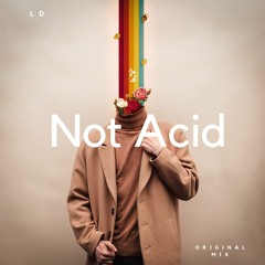 Not Acid