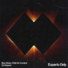Max Styler & Clüb De Combat - On Repeat (Extended Mix)