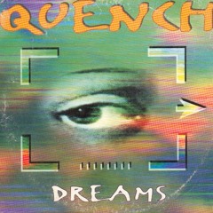 Quench - Dreams ( Sterbinszky & Dan Von Schulz Remix )