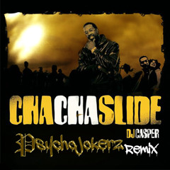 Mr C The Slide Man - Cha Cha Slide (Psychojokerz Remix)