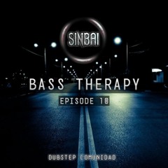 Bass Therapy Episode 10 #FreeDownload