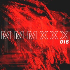 MMMXXX Mix Series Vol. 16