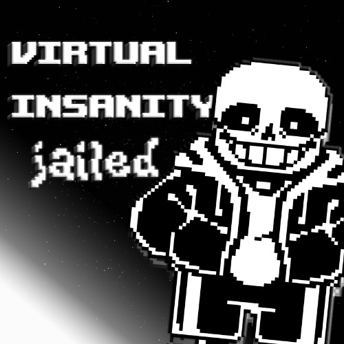 virtual insanity (jailed)
