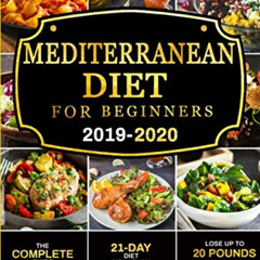 [Access] EPUB 📔 Mediterranean Diet for Beginners 2019-2020: The Complete Guide - 21-