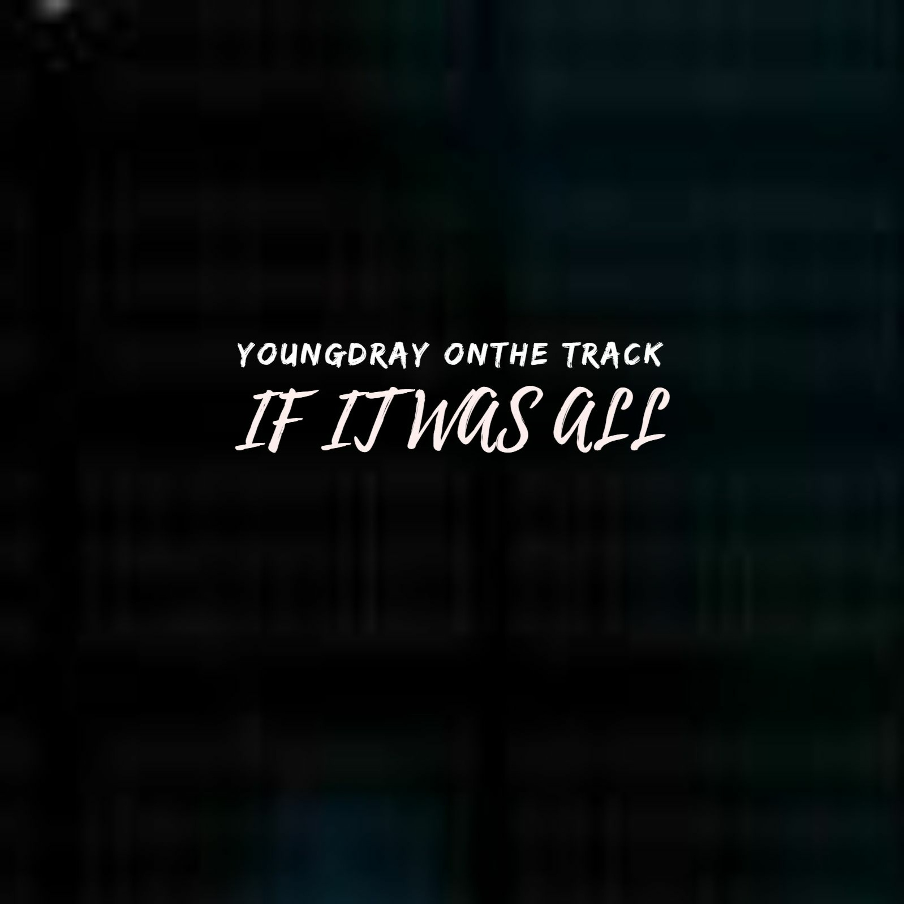 YoungDray OnThe Track