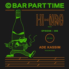 BPT HI-NRG RADIO 008: Ade Kassim