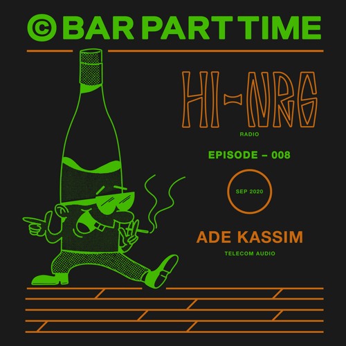 BPT HI-NRG RADIO 008: Ade Kassim
