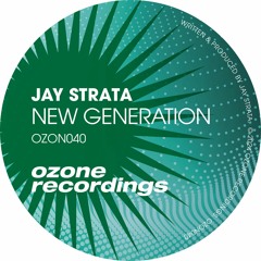 OZON040 Jay Strata - New Generation