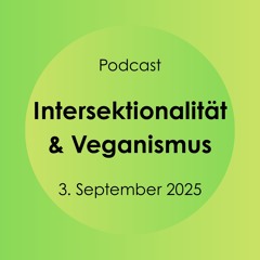 Podcast: Intersektionalität und Veganismus