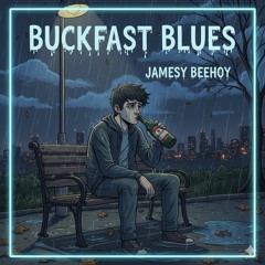The Buckfast Blues