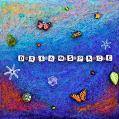 Dreamspace