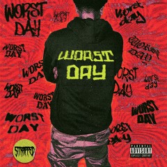 Stunna Cold - Worst Day (Prod. Fwthis1will)