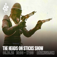 The Heads on Sticks Show - Aaja Channel 1 - 05 10 25