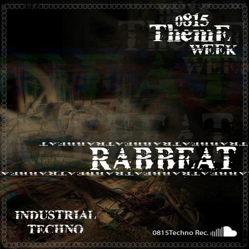 RAββeAT @ 0815THEMEWEEK INDUSTRIAL TECHNO