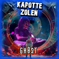Kapotte Zolen - gh0st