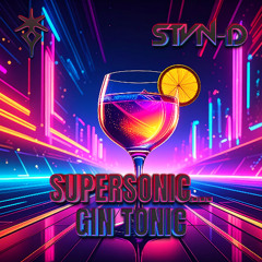 Supersonic... Gin Tonic (Extended Mix)