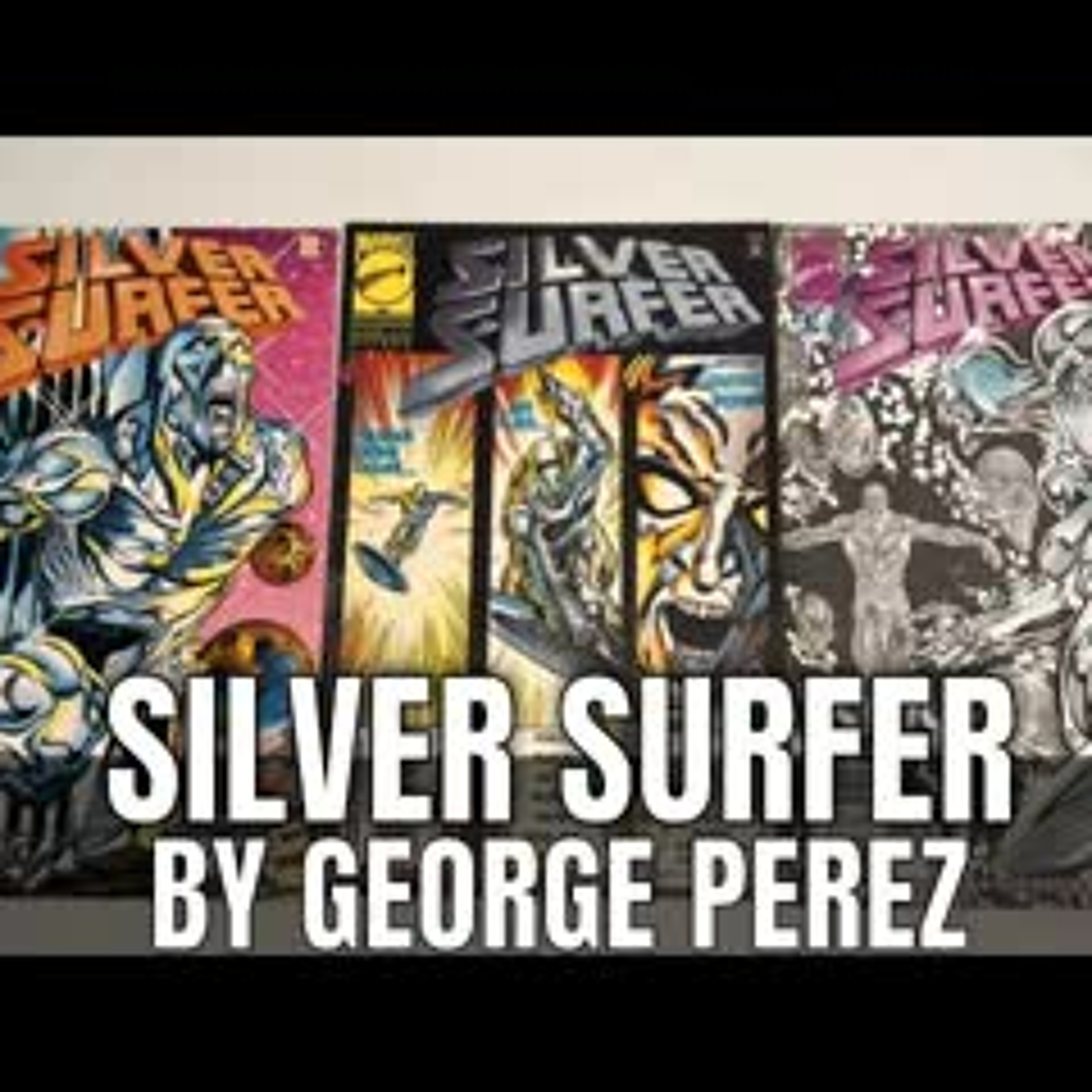The Silver Surfer by George Pérez - The Uni Mind Saga George Perez
