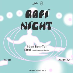 Rafi Night / Idan Ben-Tal & Elroi