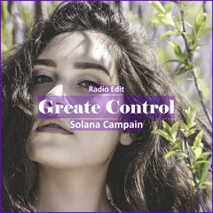 Solana Campain - Greate Control [ Deep House Music]