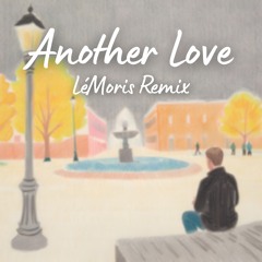 Tom Odell - Another Love (LéMoris Remix) *COPYRIGHT FILTER*