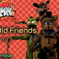 Your Old Friends - Friday Night Funkin' Vs. FNAF 2 OST