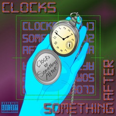 Clocks (prod. False Ego)
