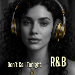 Don tCall Tonight