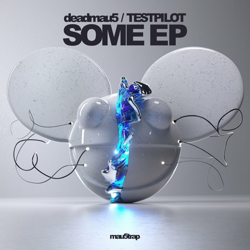 deadmau5, TESTPILOT - Some Ep (Continuous Mix)