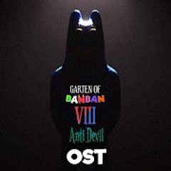 Awakening of The Anti Devil | Garten of Banban 8 OST