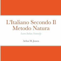 PDF✔read❤online LItaliano Secondo Il Metodo Natura: Learn Italian Naturally (Italian Edition)
