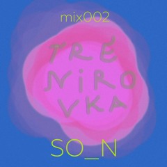Trenirovka mix 002 - So_N