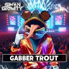 Gabber Trout [Free DL]