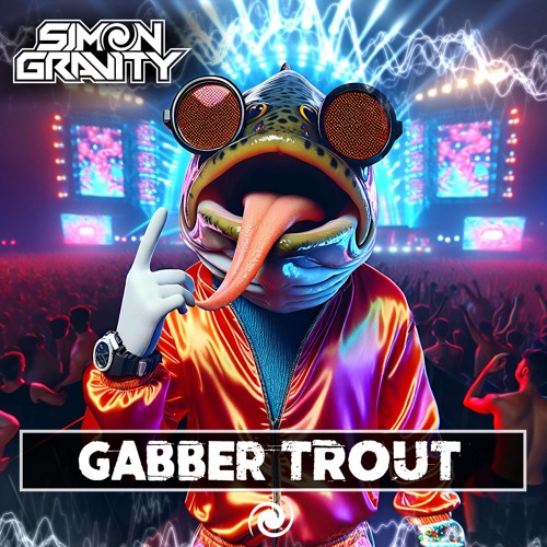 Gabber Trout [Free DL]