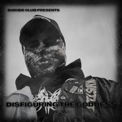 SUICIDE CLUB feat. Disfiguring The Goddess
