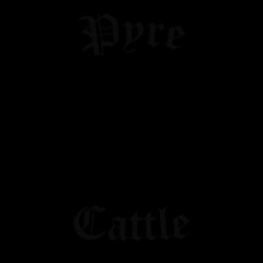 Pyre - Cattle